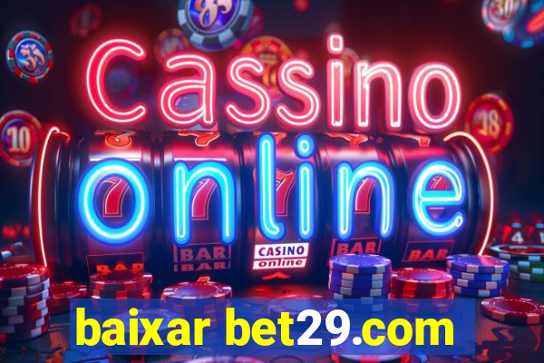 baixar bet29.com